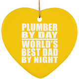 Plumber By Day World's Best Dad By Night - Heart Ornament