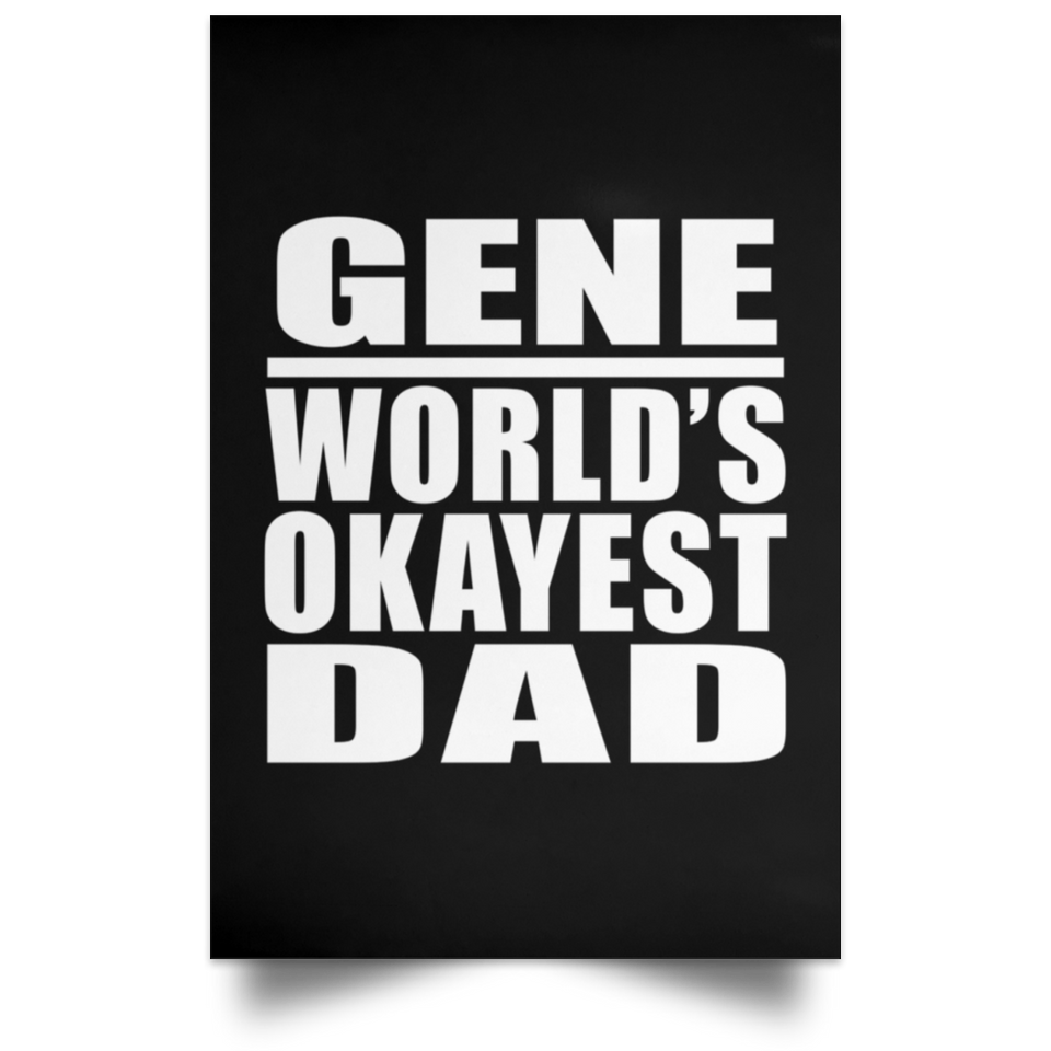 Gene World's Okayest Dad - Poster Portrait