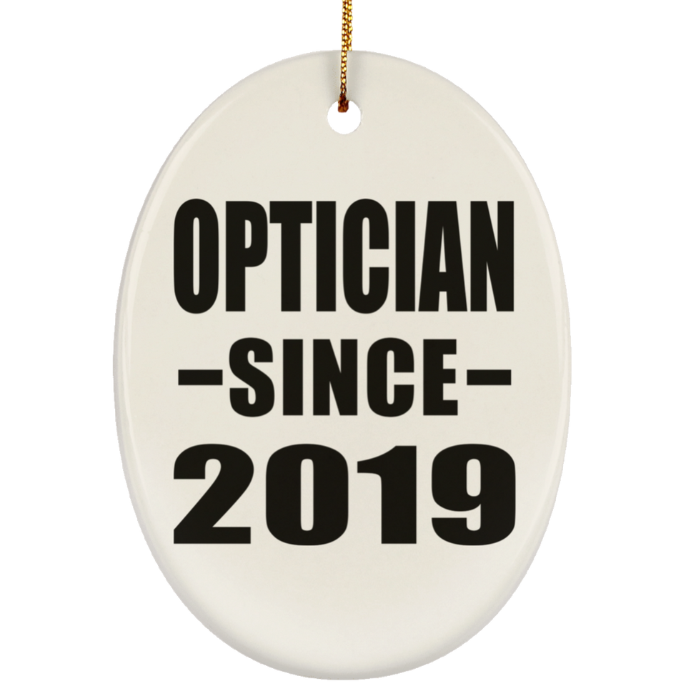 Optician Since 2019 - Oval Ornament