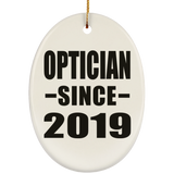 Optician Since 2019 - Oval Ornament