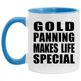 Gold Panning Makes Life Special - 11oz Accent Mug Blue