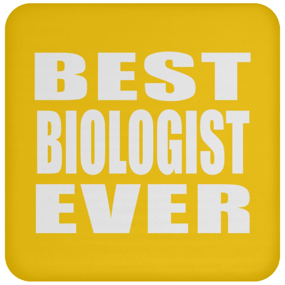 Best Biologist Ever - Coaster