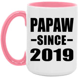 Papaw Since 2019 - 15oz Accent Mug Pink