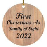 First Christmas As Family Of Eight 2022 - Circle Ornament C