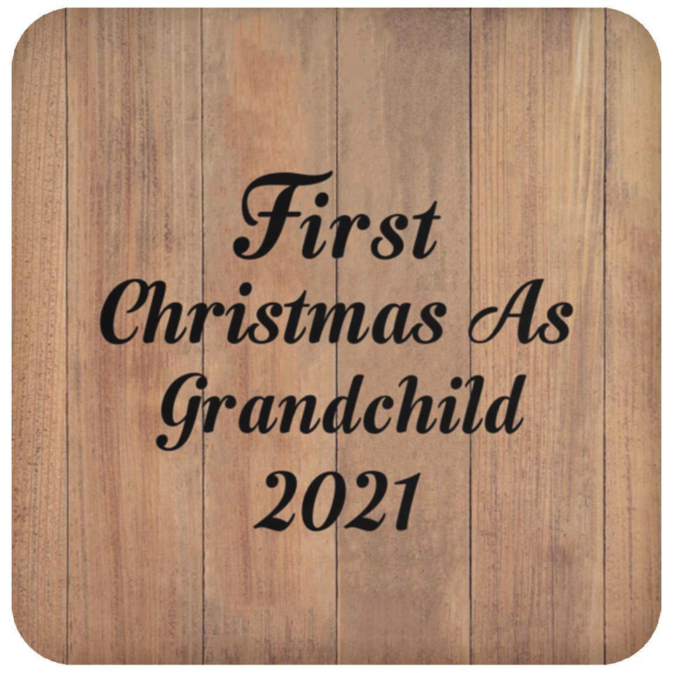 First Christmas As Grandchild 2021 - Drink Coaster C