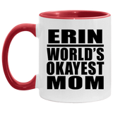 Erin World's Okayest Mom - 11oz Accent Mug Red