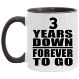3rd Anniversary 3 Years Down Forever to Go - 11oz Accent Mug Black