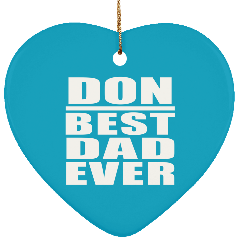 Don Best Dad Ever - Heart Ornament