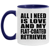 All I Need Is Love And My Flat-Coated Retriever - 11oz Accent Mug Purple