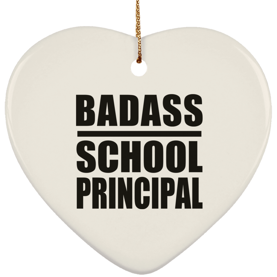Badass School Principal - Heart Ornament