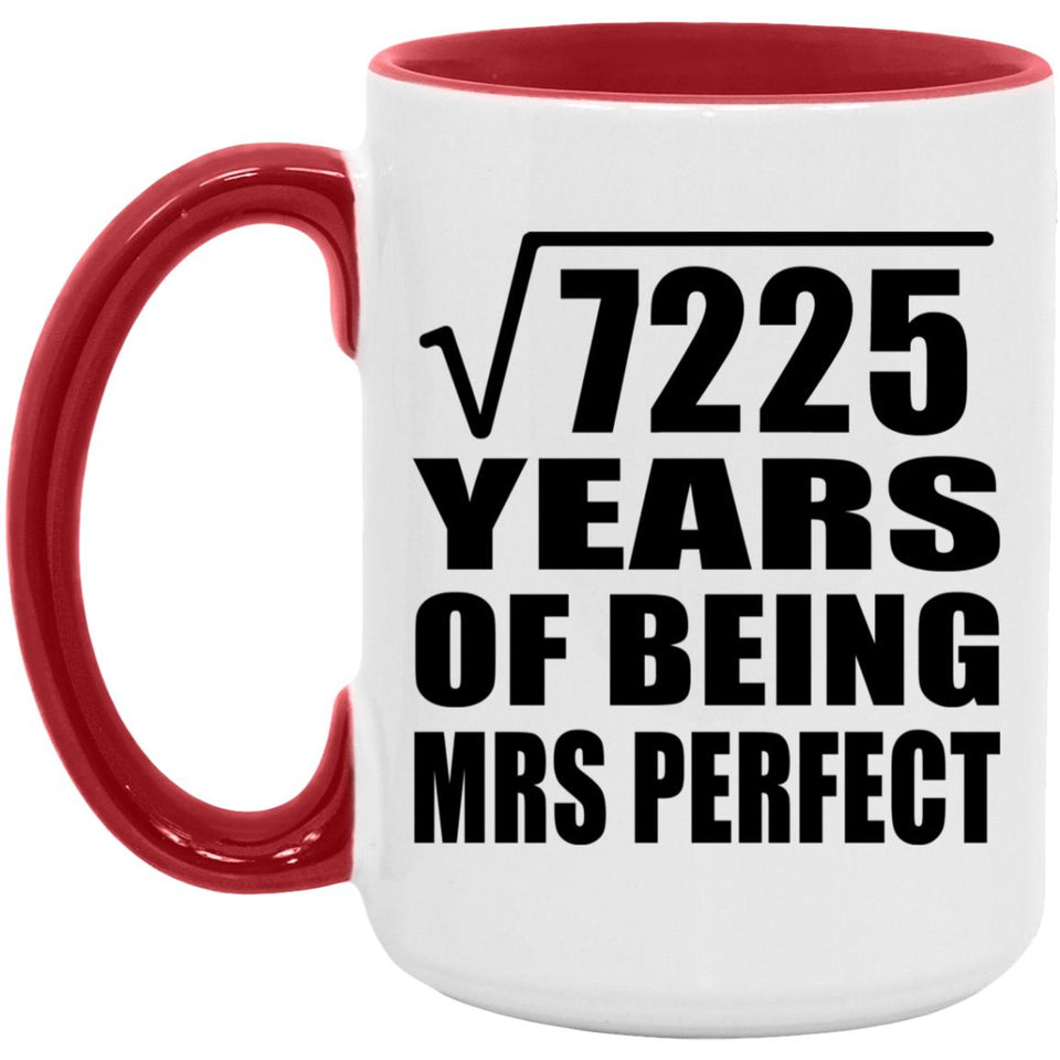 85th Anniversary Square Root of 7225 Years of Mrs Perfect - 15oz Accent Mug Red