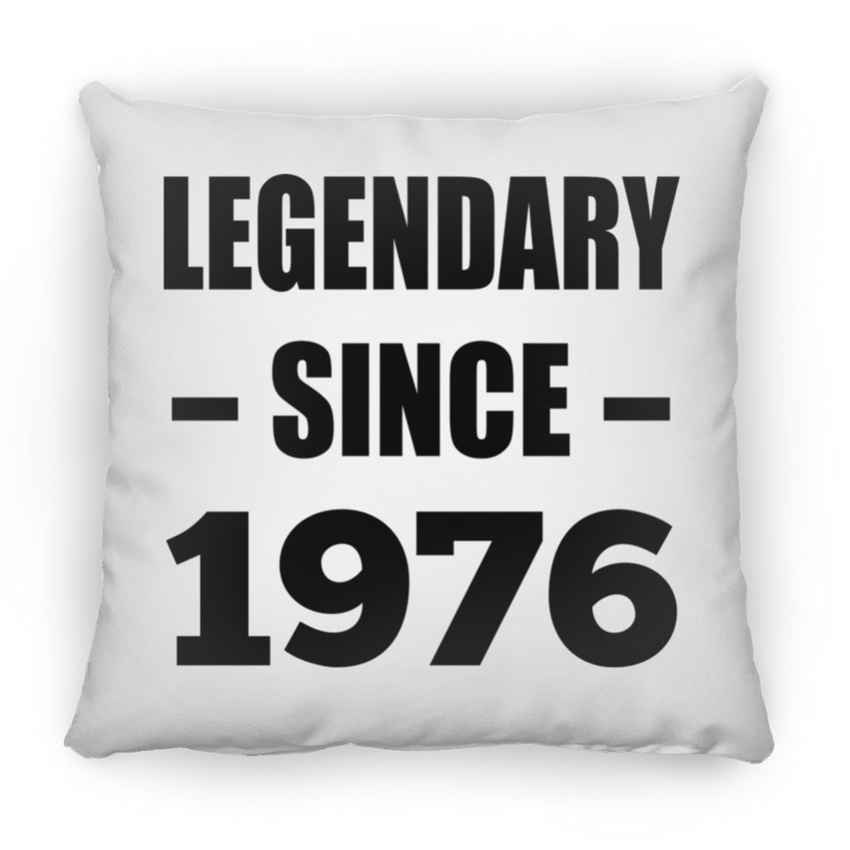 48th Birthday Legendary Since 1976 - Throw Pillow