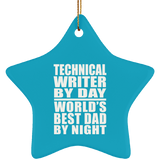 Technical Writer By Day World's Best Dad By Night - Star Ornament