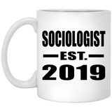 Sociologist Established EST. 2019 - 11oz Coffee Mug