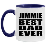 Jimmie Best Dad Ever - 11oz Accent Mug Purple