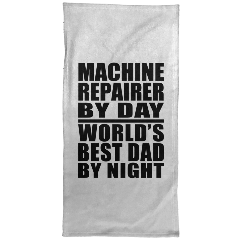 Machine Repairer By Day World's Best Dad By Night - Hand Towel