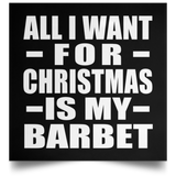 All I Want For Christmas Is My Barbet - Poster Square