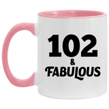 102nd Birthday 102 & Fabulous - 11oz Accent Mug Pink