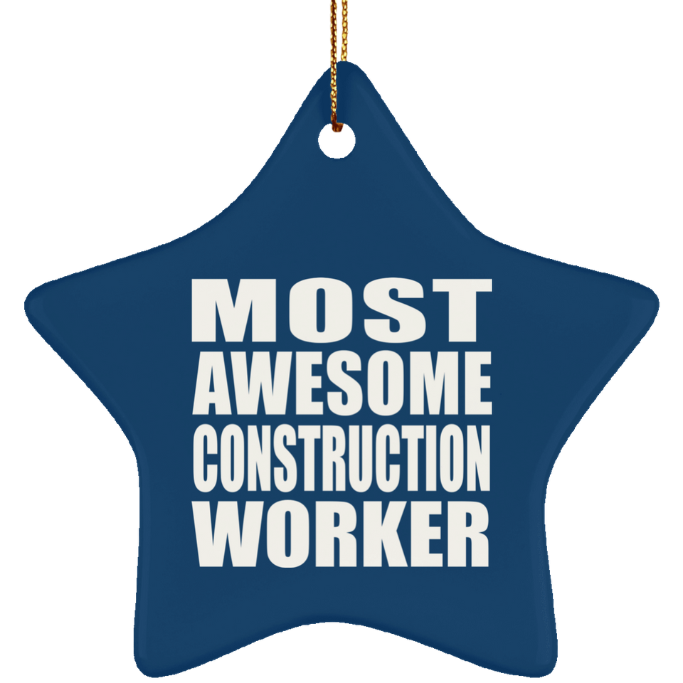 Most Awesome Construction Worker - Star Ornament