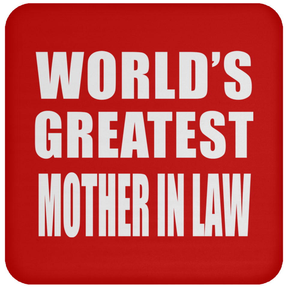 World's Greatest Mother In Law - Drink Coaster