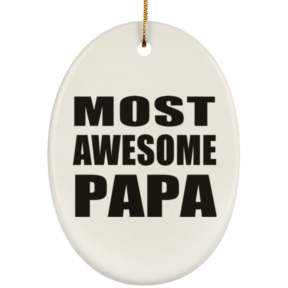 Most Awesome Papa (Grandpa) - Oval Ornament