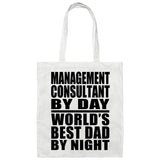 Management Consultant By Day World's Best Dad By Night - Tote Bag White