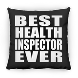Best Health Inspector Ever - Throw Pillow Black