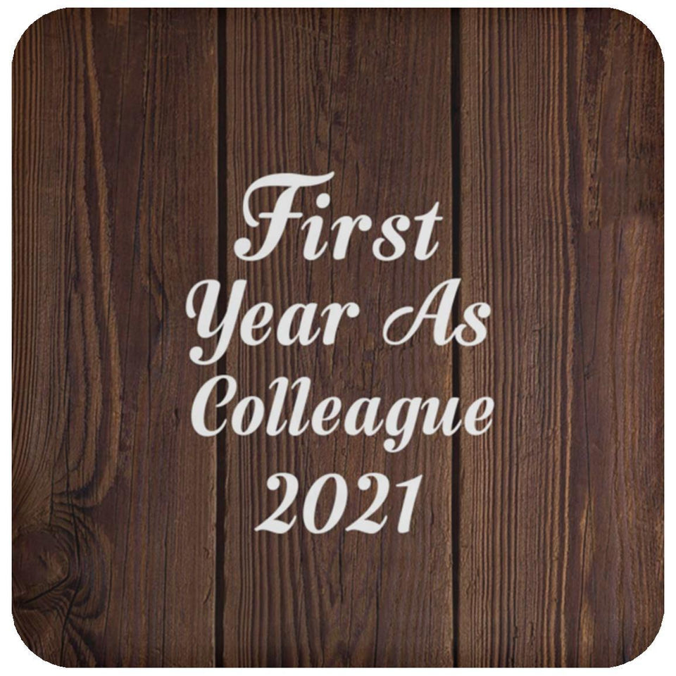 First Year As Colleague 2021 - Drink Coaster D