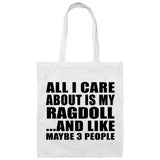 All I Care About Is My Ragdoll - Tote Bag White