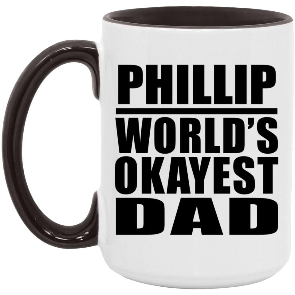 Phillip World's Okayest Dad - 15oz Accent Mug Black