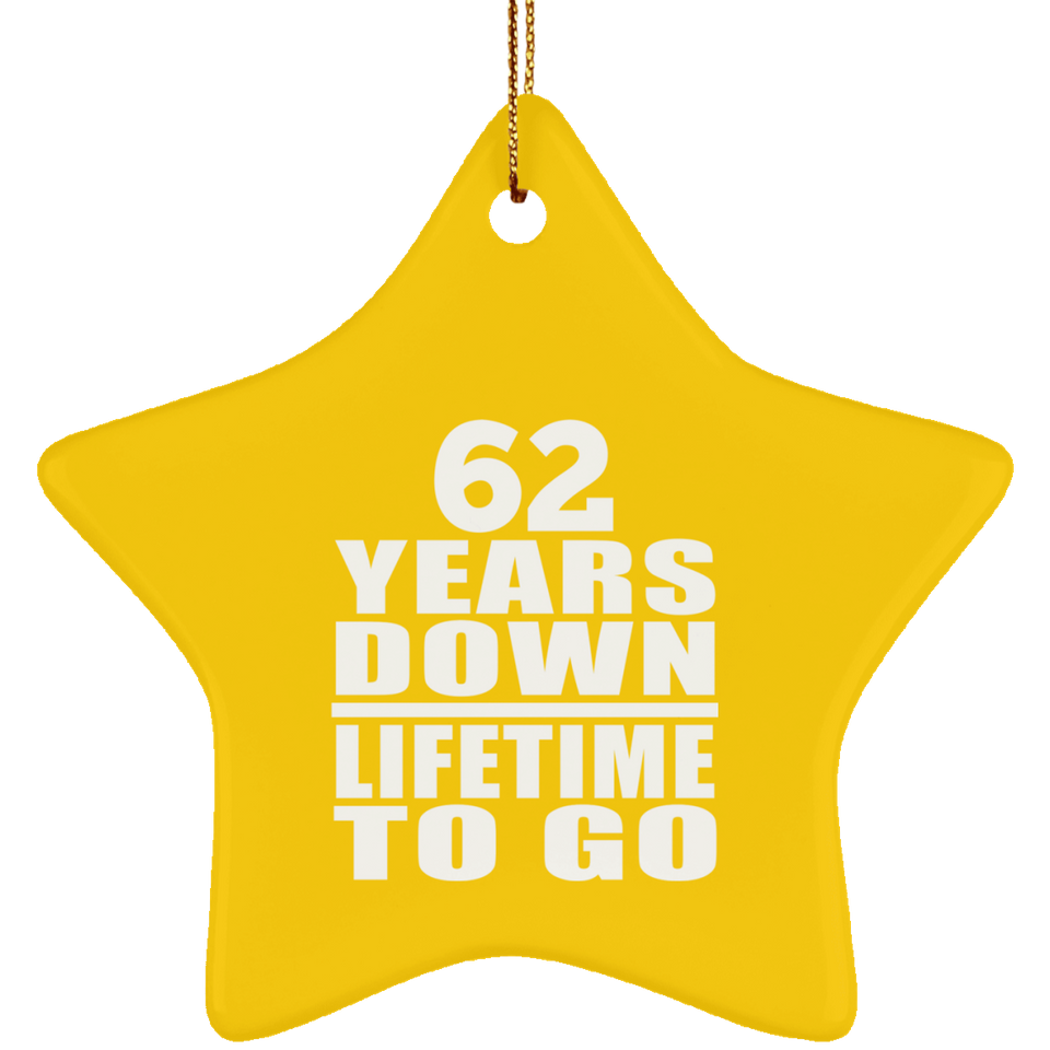 62nd Anniversary 62 Years Down Lifetime To Go - Star Ornament