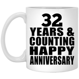Happy 32nd Anniversary 32 Years & Counting - 11 Oz Coffee Mug