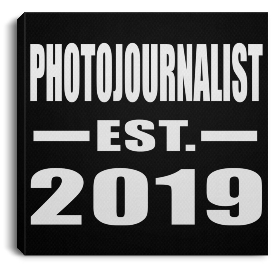 Photojournalist Established EST. 2019 - Canvas Square