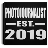 Photojournalist Established EST. 2019 - Canvas Square