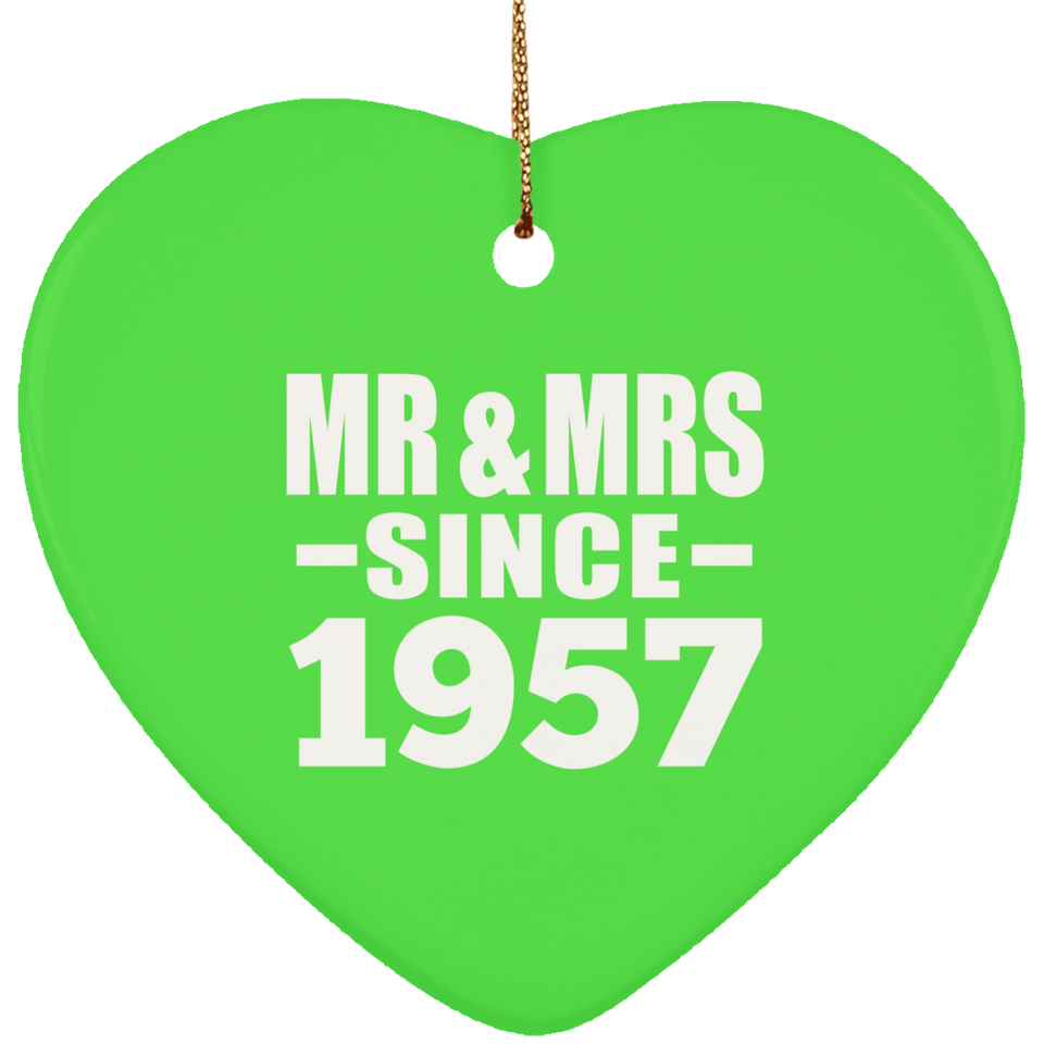 67th Anniversary Mr & Mrs Since 1957 - Heart Ornament