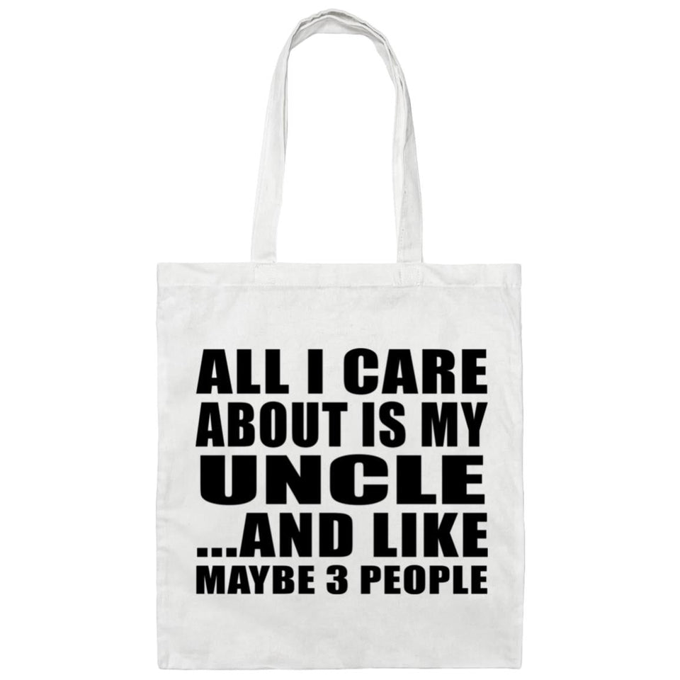 All I Care About Is My Uncle - Tote Bag White