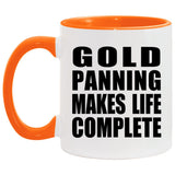Gold Panning Makes Life Complete - 11oz Accent Mug Orange