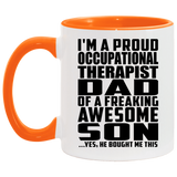 Proud Occupational Therapist Dad Of Awesome Son - 11oz Accent Mug Orange