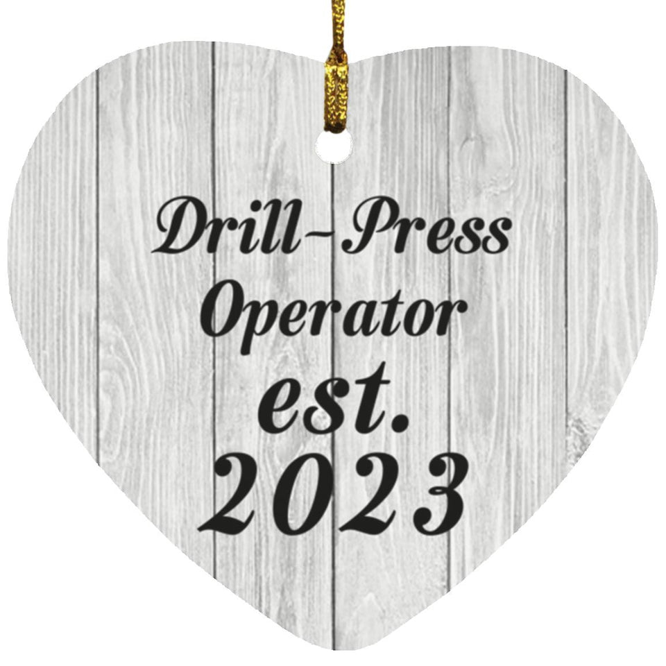 Drill Press Operator Established Est. 2023 - Heart Ornament F