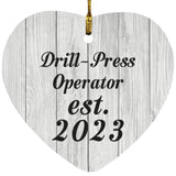 Drill Press Operator Established Est. 2023 - Heart Ornament F