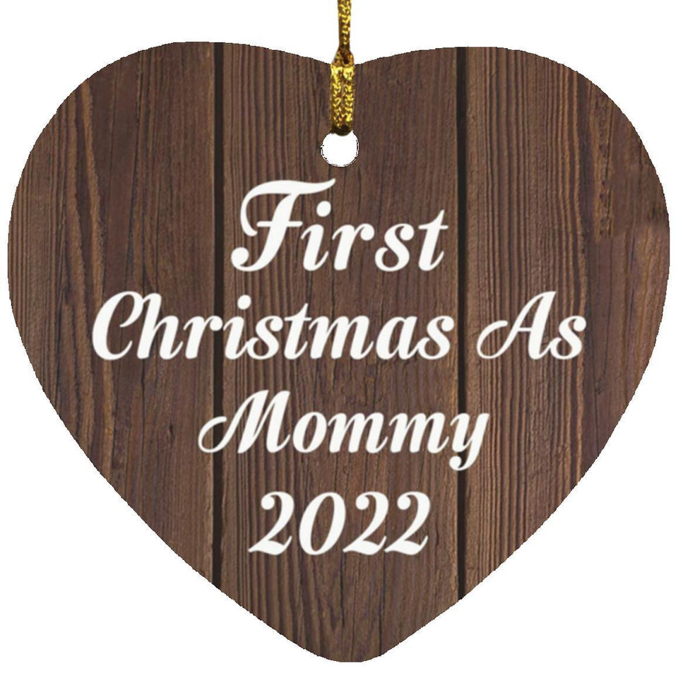 First Christmas As Mommy 2022 - Heart Ornament D