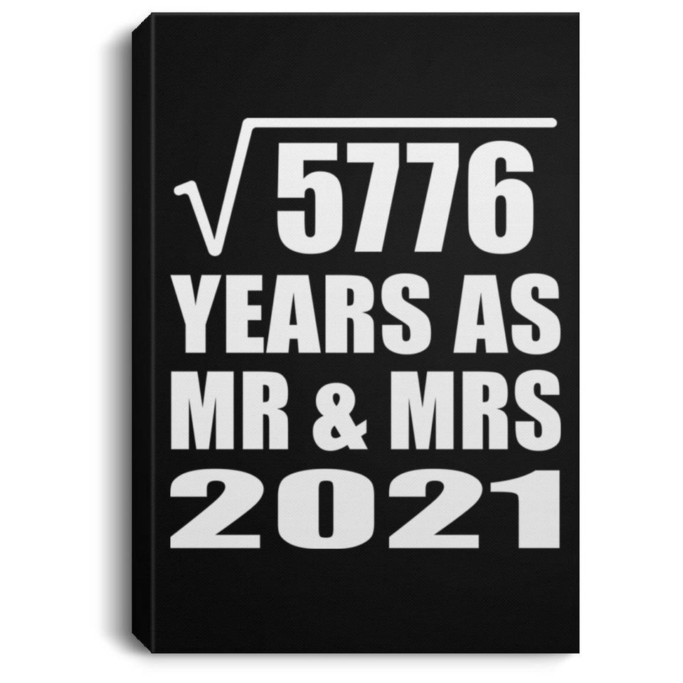 76th Anniversary Square Root of 5776 Years As Mr & Mrs 2021 - Canvas Portrait