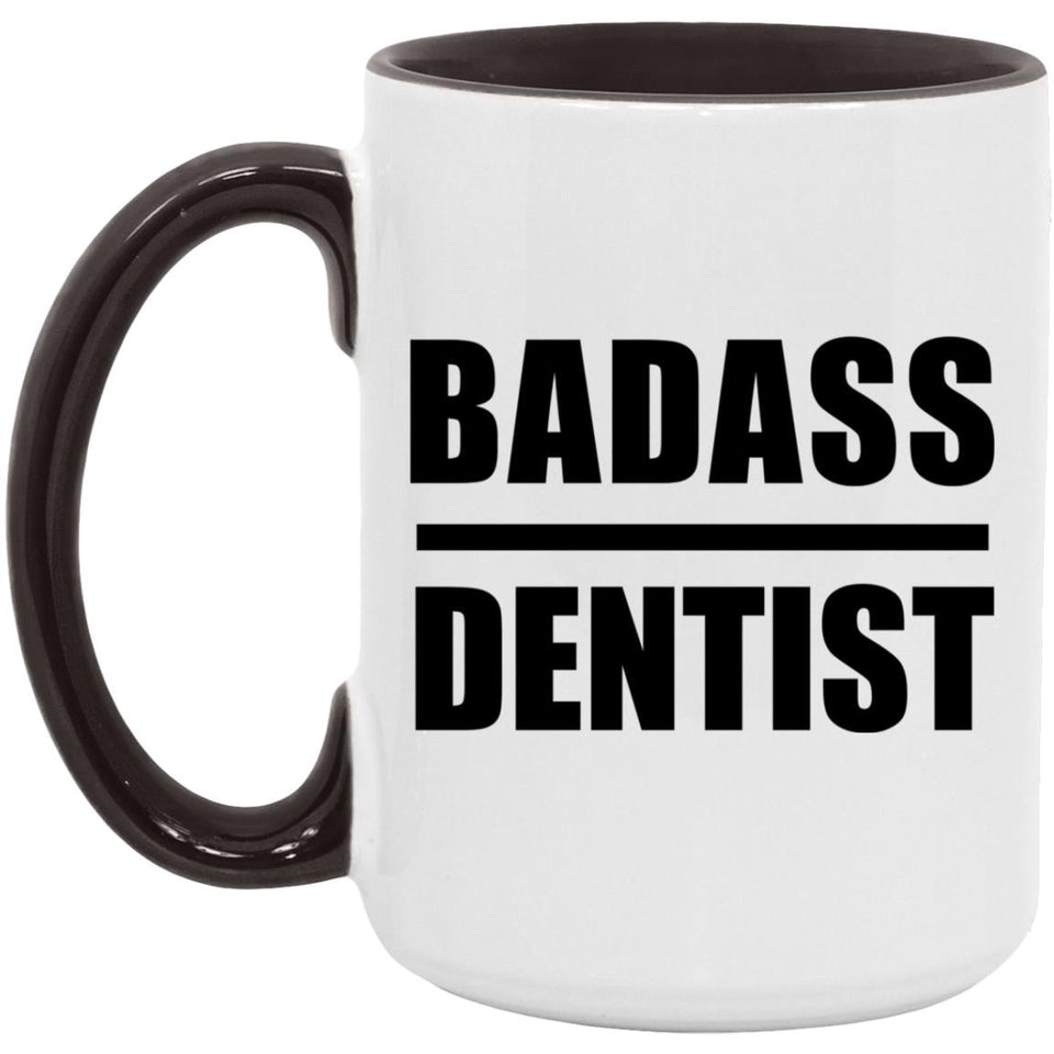 Badass Dentist - 15oz Accent Mug Black