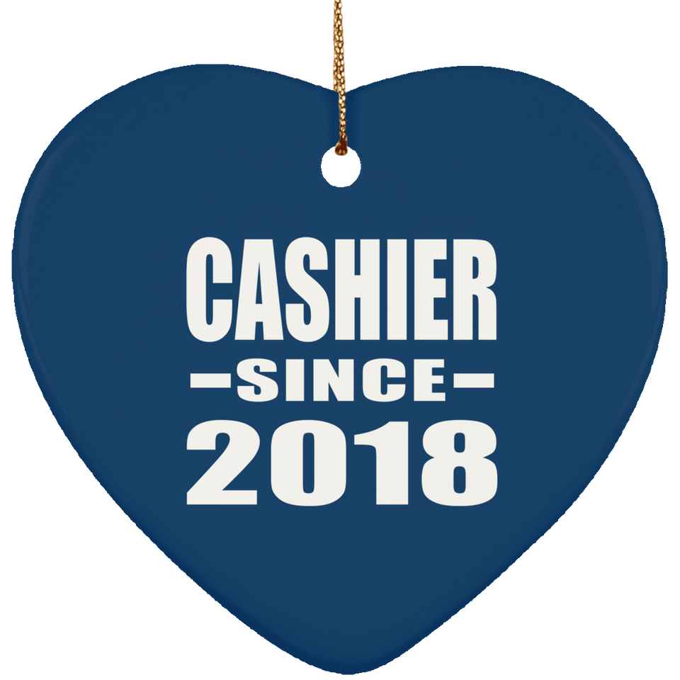 Cashier Since 2018 - Heart Ornament