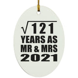 11th Anniversary Square Root of 121 Years As Mr & Mrs 2021 - Oval Ornament