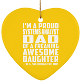 Proud Systems Analyst Dad Of Awesome Daughter - Heart Ornament