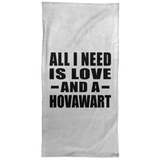 All I Need Is Love And A Hovawart - Hand Towel