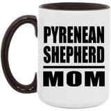 Pyrenean Shepherd Mom - 15oz Accent Mug Black