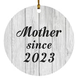 Mother Since 2023 - Circle Ornament F