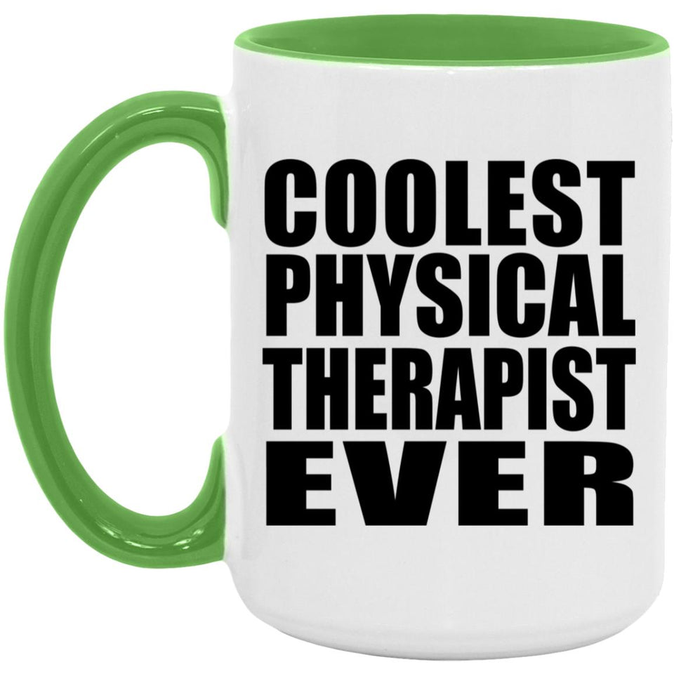 Coolest Physical Therapist Ever - 15oz Accent Mug Green